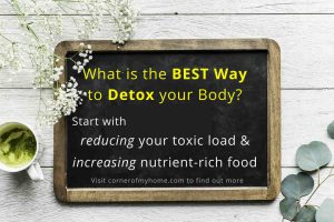 Start with reducing toxic load and increasing nutrient rich food