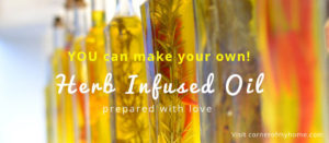 Make your own herb infused oil, prepared with love