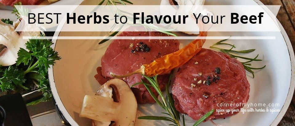 Best Herbs to Flavour Your Beef