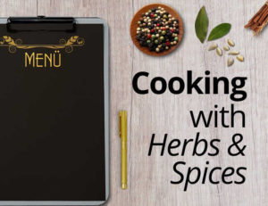 Cooking with Herbs & Spices